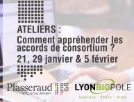 Plasseraud IP, anime 3 ateliers « Accords de consortium » de Lyonbiopôle