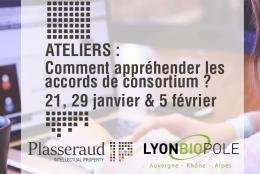 Plasseraud IP, anime 3 ateliers « Accords de consortium » de Lyonbiopôle