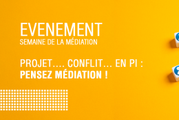 « Projet… Conflit… en PI : Pensez Médiation ! » – Semaine de la Médiation 2025