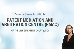Plasseraud IP is recognized by the Unified Patent Court (UPC) for its expertise in mediation and patent expertise !