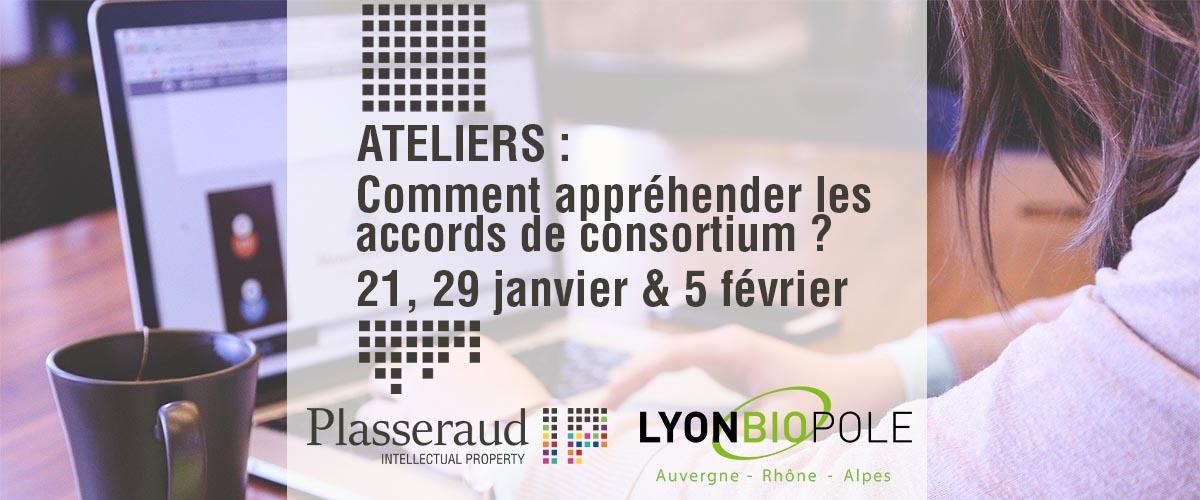 Plasseraud IP, anime 3 ateliers « Accords de consortium » de Lyonbiopôle